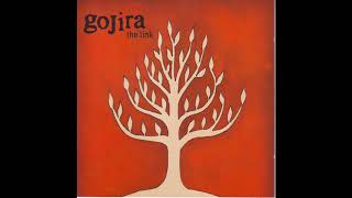 2003 - GOJIRA - The Link  (Full Album)