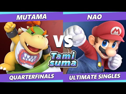 TAMISUMA 199 SSBU - Mutama (Bowser Jr) Vs. Nao (Mario) Smash Ultimate Quarterfinals