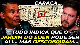 ENCONTRARAM O JARDIM DO ÉDEN? A LOCALIZAÇÃO REVELADA! (Rodrigo Silva)