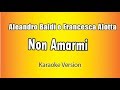 Aleandro Baldi e Francesca Alotta -  Non Amarmi (Versione Karaoke Academy Italia)