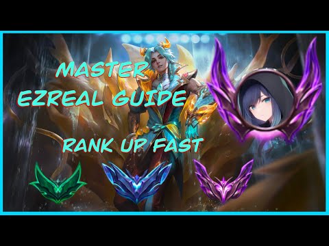 Simple Ezreal Guide for You to Climb up to Masters Elo
