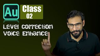 How to enhance your voice | Level correction with Adobe Audition Tutorial in Urdu | EP 2 | Bol Chaal