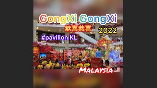 「Pavilion KL」GongXi恭喜2022【eriマレーシア】