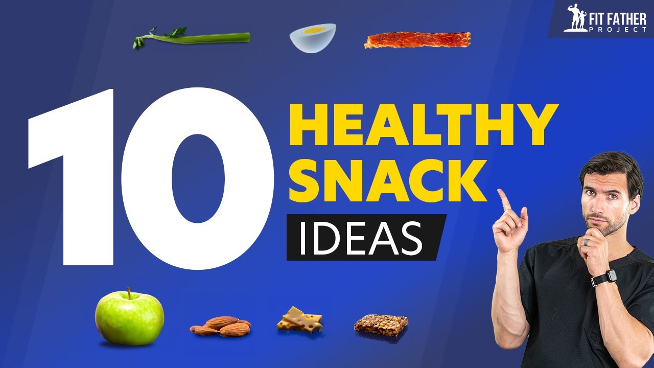 The Top 10 Best Healthy Snacks