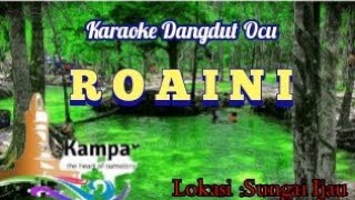 Download lagu KARAOKE DANGDUT OCU - ROAINI / FULL LIRIK mp3 Download lagu KARAOKE DANGDUT OCU - ROAINI / FULL LIRIK mp3