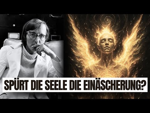 Spürt die Seele Schmerz bei der Einäscherung? (Schockierende Antwort!) - Elisabeth Kübler-Ross