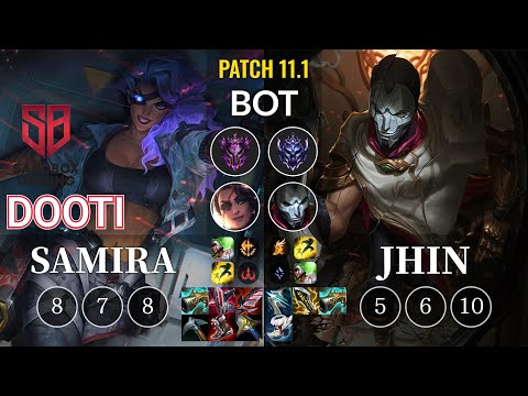 SB DooTi Samira vs Jhin Bot - KR Patch 11.1