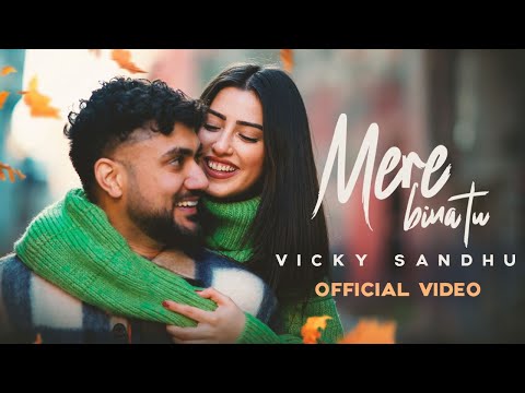 Mere Bina Tu | @VickySandhuMusic  | Latest Punjabi Songs 2023 | New Punjabi Songs  2023
