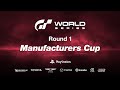Gran Turismo World Series 2022 | Manufacturers Cup Round 1