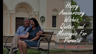 Happy Wedding Anniversary Wishes, Quotes For Mom and Dad