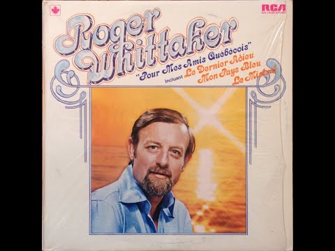 Roger Whittaker - La ballade de lamour (1975)