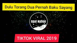Download lagu Dj viral Dulu Torang Dua Pernah Baku Sayang SLOWMO... mp3
