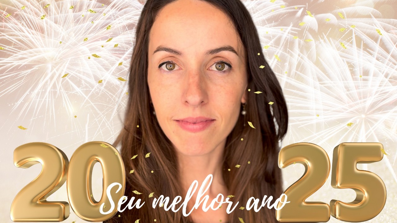 Como Fazer de 2025 o Melhor Ano da Sua Vida