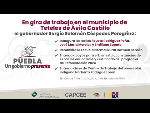 Gira de trabajo del mandatario Sergio Salomón Céspedes Peregrina en Teteles de Ávila Castillo