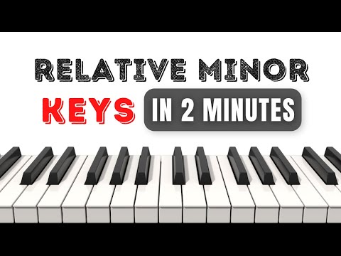 Relative Minor Keys [QUICK & EASY]