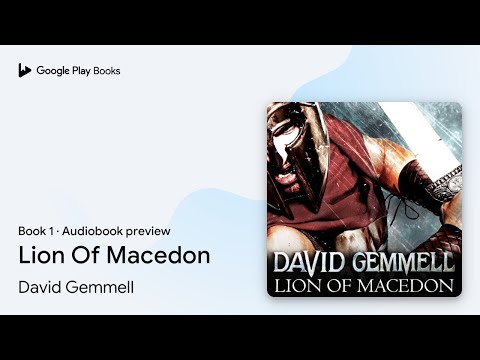 Lion Of Macedon Book 1 by David Gemmell · Audiobook preview