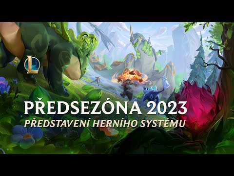 Představení předsezóny 2023 | Herní systém – League of Legends