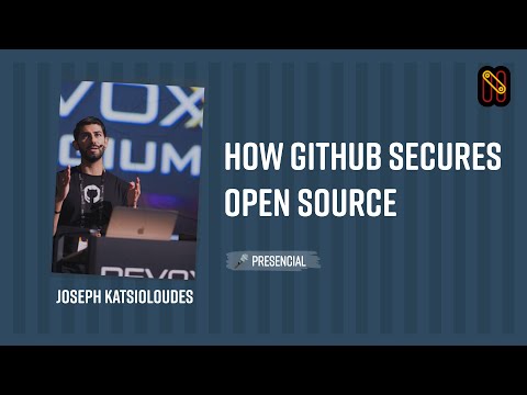 Jak GitHub zabezpiecza oprogramowanie typu open source – Joseph Katsioloudes
