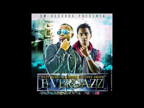 Ricky Webber Feat. Sanddy El Siervo Amado - E Verdazz