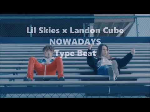 (FREE) Lil Skies x Landon Cube NOWADAYS instrumental Type beat 2018 | Big J on the beat