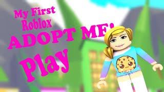 Roblox My First Roblox Adopt Me!