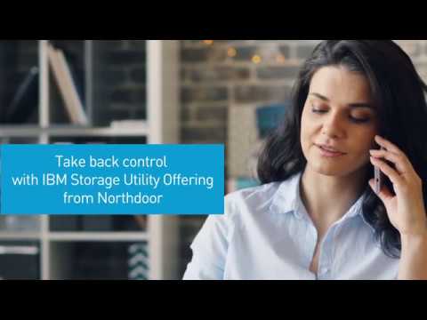 IBM Storage Utility Offering from Northdoor plc.