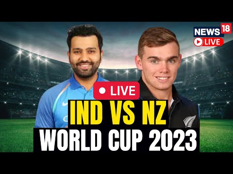 World Cup Cricket Match Live Updates | India Vs New Zealand LIVE | Cricket News Live | N18L
