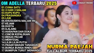 Download lagu NURMA PAEJAH ADELLA TERBARU 2025 FULL ALBUM - CUMA SATU mp3 Download lagu NURMA PAEJAH ADELLA TERBARU 2025 FULL ALBUM - CUMA SATU mp3