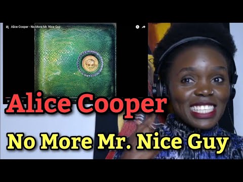 African Girl Reacts to Alice Cooper - No More Mr. Nice Guy