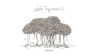 Masaha Tahara 〜 Whole Trip Music2