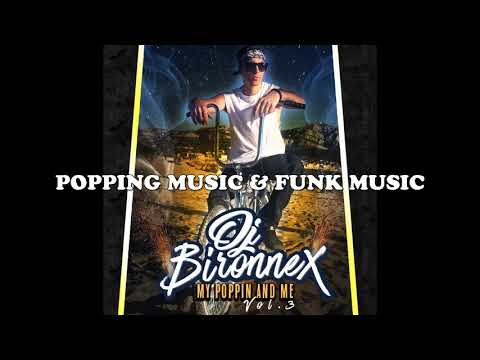 DJ Bironnex - Baltimore (Album MY POPPIN AND ME VOL.3) - Popping music