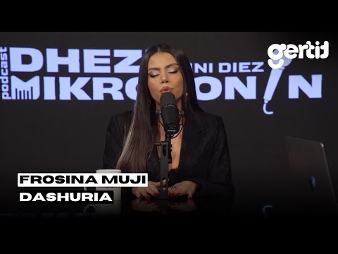 Frosina Muji - Dashuria | Dheze Mikrofonin