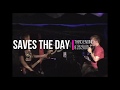 saves the day - third engine (live).