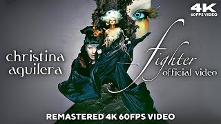 Christina Aguilera - Fighter [Remastered 4K 60FPS Video]