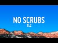 TLC No Scrubs Lyrics