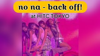 Download lagu no na - back off‼️ full performance #hitctokyo #nonawav #88rising #recommendation #terbaru  mp3