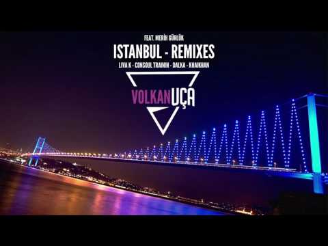 Volkan Uça feat. Merih Gürlük - İstanbul - Sunset Remix