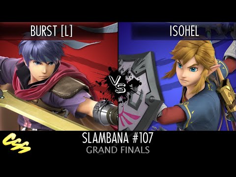 [Slambana #107] Grand Finals: Burst [L] (Ike) vs. Isohel (Link)