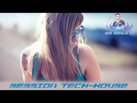 New Best Tech-House Mix 2013 || Session Tech-House June Mix || BY AdriNaranjoDJ