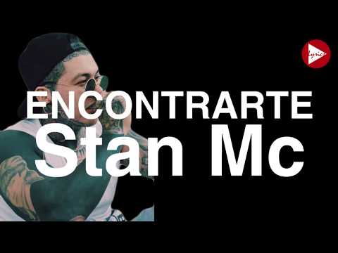 Encontrarte - Stan Mc (Letra)