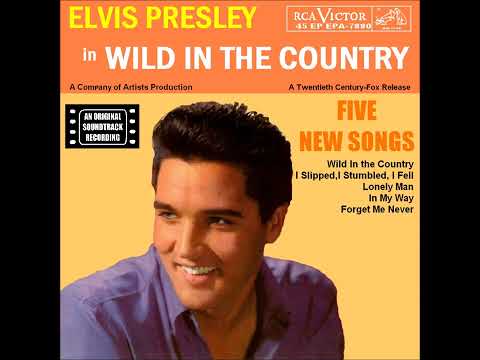 ELVIS - WILD IN THE COUNTRY EP & BONUS TRACKS STEREO 1961 6. Lonely Man (TAKE 4) ''Bonus Track''