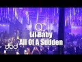 Lil Baby Feat Moneybagg Yo All Of A Sudden LIVE