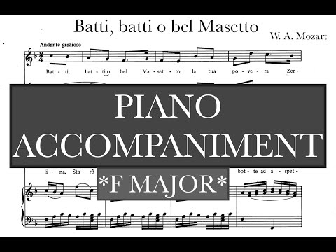 Batti, batti o bel Masetto (W. A. Mozart) - F Major Piano Accompaniment