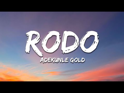 Adekunle Gold - Rodo (Lyrics)