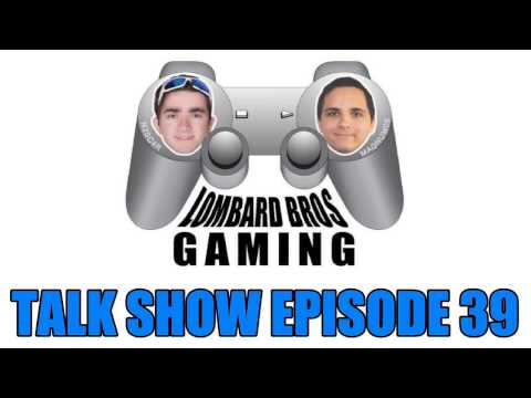 Lombard Bros. Talk Show! - Episode 39