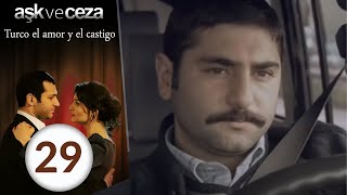 el amor y  castigo  29.  Capítulo