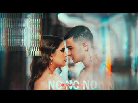 Bojana x David - NO NO NO