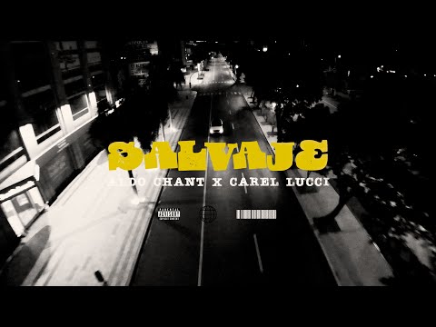 Aldo Chant Ft Carel Lucci - Joven y Salvaje (Video Oficial)