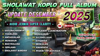 Download lagu SHOLAWAT KOPLO FULL ALBUM TERBARU 2025 SPESIAL AKHIR TAHUN ( YASIRLANA ) mp3 Download lagu SHOLAWAT KOPLO FULL ALBUM TERBARU 2025 SPESIAL AKHIR TAHUN ( YASIRLANA ) mp3