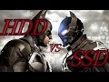 Batman Arkham Knight - SSD VS HDD GTX 960 FX ...
